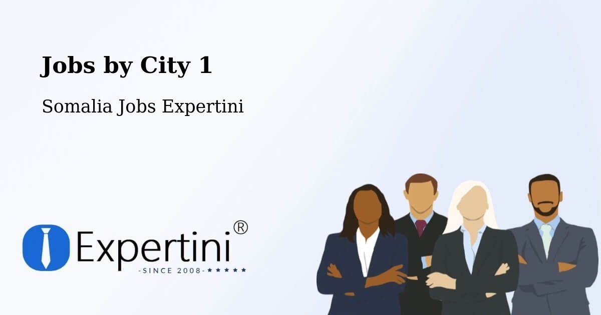 City Jobs in Somalia - Expertini