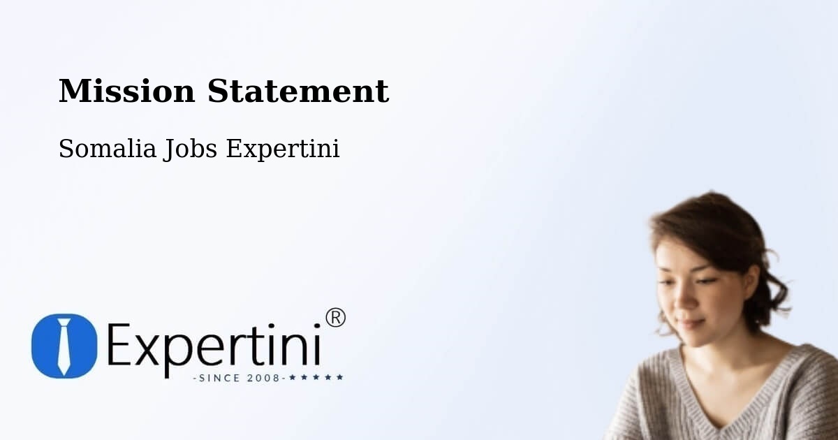 Corporate Mission – Iskushuban - Somalia Jobs Expertini
