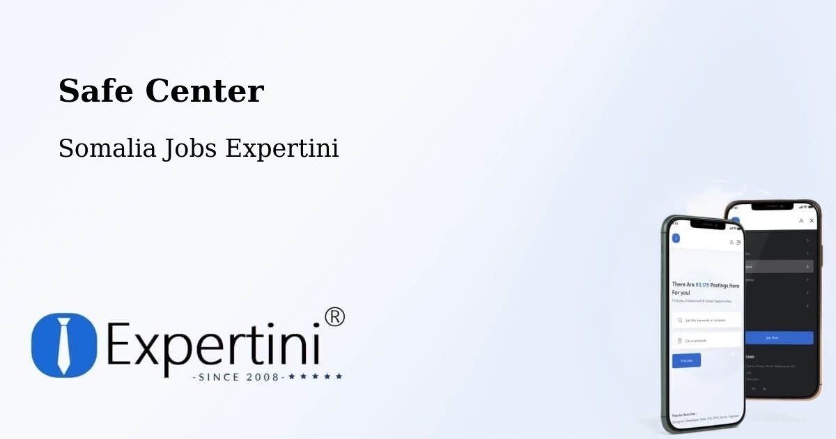 Safety Center – Iskushuban - Somalia Jobs Expertini