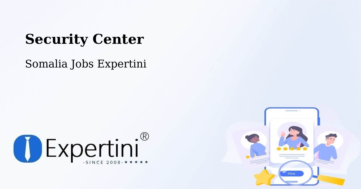 Security & Compliance – Iskushuban - Somalia Jobs Expertini
